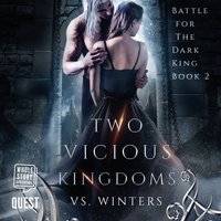 Two Vicious Kingdoms - vs. Winters - audiobook