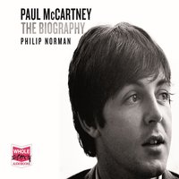 Paul McCartney: The Biography - Philip Norman - audiobook