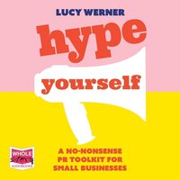 Hype Yourself - Lucy Werner - audiobook