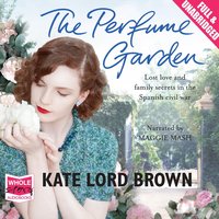 The Perfume Garden - Kate Lord Brown - audiobook