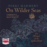 On Wilder Seas - Nikki Marmery - audiobook