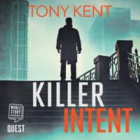 Killer Intent - Tony Kent - audiobook