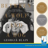 Between a Wolf and a Dog - Georgia Blain - audiobook
