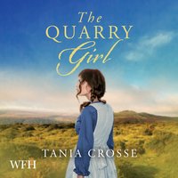 The Quarry Girl - Tania Crosse - audiobook