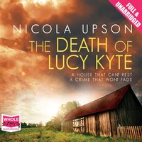 The Death of Lucy Kyte - Nicola Upson - audiobook