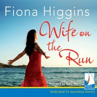 Wife on the Run - Fiona Higgins - audiobook