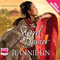 The Sword Dancer - Jeannie Lin - audiobook