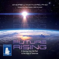 Future Rising - Andrew Maynard - audiobook