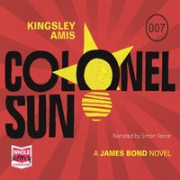 Colonel Sun - Kingsley Amis - audiobook