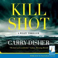 Kill Shot - Garry Disher - audiobook