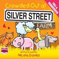 Crowded Out at Silver Street Farm - Nicola Davies - audiobook