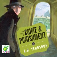 The Story of Crime and Punishment - A.B. Yehoshua - audiobook
