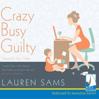 Crazy, Busy, Guilty - Lauren Sams - audiobook