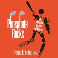 Phosphate Rocks - Fiona Erskine - audiobook