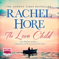 The Love Child - Rachel Hore - audiobook