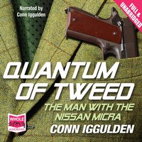 Quantum of Tweed - Conn Iggulden - audiobook