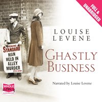 Ghastly Business - Louise Levene - audiobook