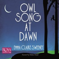 Owl Song At Dawn - Emma Claire Sweeney - audiobook