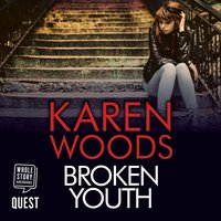 Broken Youth - Karen Woods - audiobook