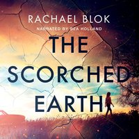 The Scorched Earth - Rachael Blok - audiobook