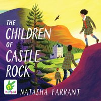 The Children of Castle Rock - Natasha Farrant - audiobook