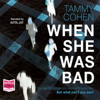 When She Was Bad - Tammy Cohen - audiobook