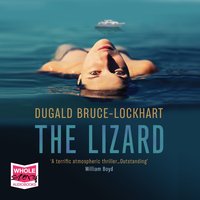The Lizard - Dugald Bruce-Lockhart - audiobook