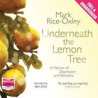 Underneath the Lemon Tree - Mark Rice-Oxley - audiobook