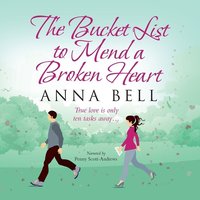 The Bucket List to Mend a Broken Heart - Anna Bell - audiobook