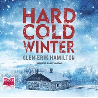 Hard Cold Winter - Glen Erik Hamilton - audiobook