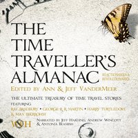 The Time Traveller's Almanac: Reactionaries & Revolutionaries - Multiple Authors - audiobook