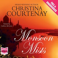 Monsoon Mists - Christina Courtenay - audiobook