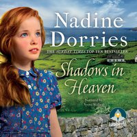 Shadows in Heaven - Nadine Dorries - audiobook
