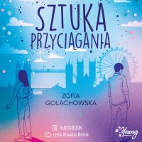 Sztuka przyciągania - Zofia Golachowska - audiobook