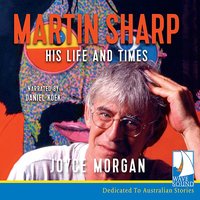Martin Sharp - Joyce Morgan - audiobook