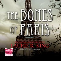 The Bones of Paris - Laurie R. King - audiobook