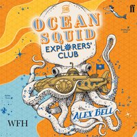 The Ocean Squid Explorers' Club - Alex Bell - audiobook