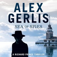 Sea of Spies - Alex Gerlis - audiobook