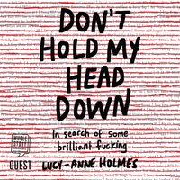 Don't Hold My Head Down - Lucy-Anne Holmes - audiobook