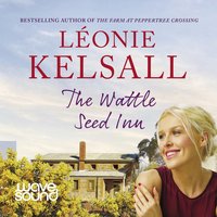 The Wattle Seed Inn - Léonie Kelsall - audiobook