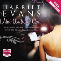 Not Without You - Harriet Evans - audiobook