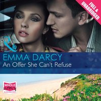 An Offer She Can't Refuse - Emma Darcy - audiobook