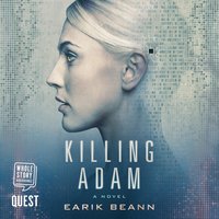 Killing Adam - Earik Beann - audiobook