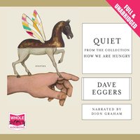 Quiet - Dave Eggers - audiobook