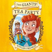 The Giants' Tea Party - Vivian French - audiobook