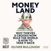 Moneyland - Oliver Bullough - audiobook