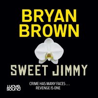 Sweet Jimmy - Bryan Brown - audiobook