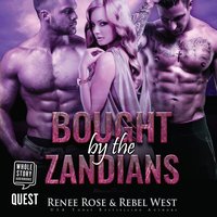Bought by the Zandians - Rebel West - audiobook