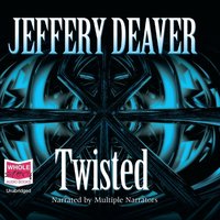 Twisted - Jeffery Deaver - audiobook