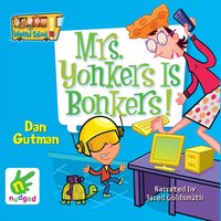 Mrs Yonkers is Bonkers - Dan Gutman - audiobook